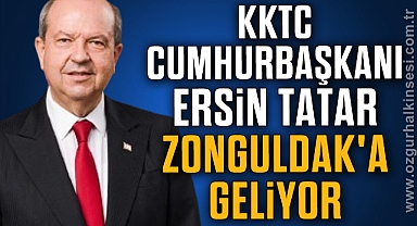 KKTC Cumhurbaşkanı Ersin Tatar Zonguldak'a geliyor