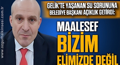 “MAALESEF BİZİM ELİMİZDE DEĞİL”