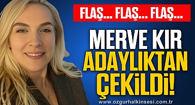MERVE KIR ADAYLIKTAN ÇEKİLDİ