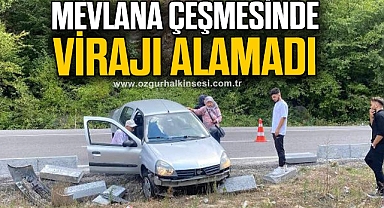MEVLANA ÇEŞMESİNDE VİRAJI ALAMADI