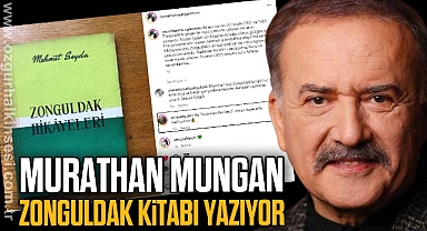 Murathan Mungan Zonguldak kitabı yazıyor