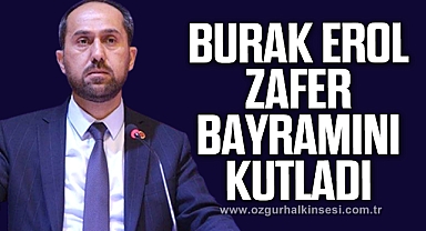 SAADET PARTİLİ EROL 30 AĞUSTOS ZAFER BAYRAMINI KUTLADI