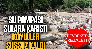 SU POMPASI SULARA KARIŞTI, KÖYLÜLER SUSSUZ KALDI