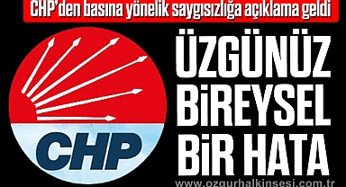 “ÜZGÜNÜZ, BİREYSEL BİR HATA”