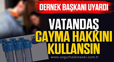 “VATANDAŞ CAYMA HAKKINI KULLANSIN”