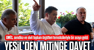 YEŞİL'DEN MİTİNGE DAVET
