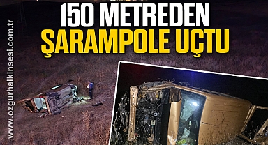 Yoldan çıkan hafif ticari araç 150 metreden şarampole uçtu