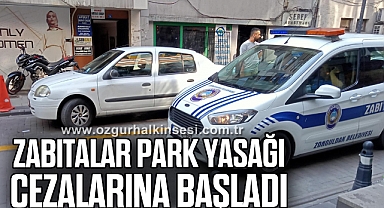 ZABITALAR PARK YASAĞI CEZALARINA BAŞLADI