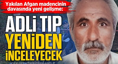ADLİ TIP YENİDEN İNCELEYECEK