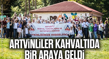 Artvinliler kahvaltıda bir araya geldi