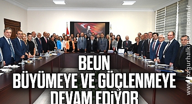 BEUN büyümeye ve güçlenmeye devam ediyor