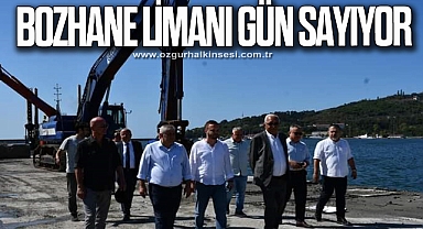 BOZHANE LİMANI GÜN SAYIYOR