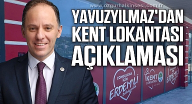 CHP'Lİ YAVUZYILMAZ'DAN KENT LOKANTASI AÇIKLAMASI