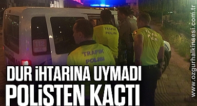 Dur ihtarına uymayan sürücü polisten kaçtı