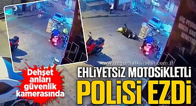 Ehliyetsiz motosikletli polisi ezdi