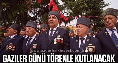 Gaziler Günü törenle kutlanacak