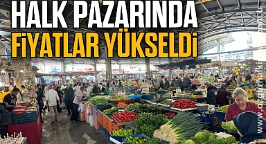 Halk pazarında fiyatlar yükseldi