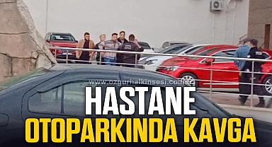 HASTANE OTOPARKINDA KAVGA