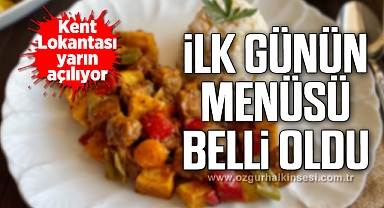 İLK GÜNÜN MENÜSÜ BELLİ OLDU