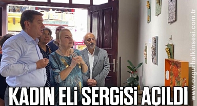Kadın Eli sergisi açıldı