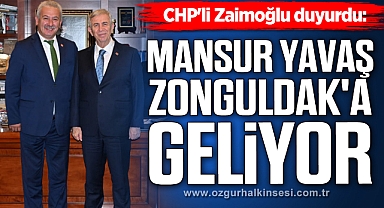 MANSUR YAVAŞ ZONGULDAK'A GELİYOR