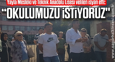 “OKULUMUZU İSTİYORUZ