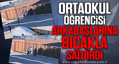 Ortaokul öğrencisi bıçakla arkadaşlarını tehdit etti