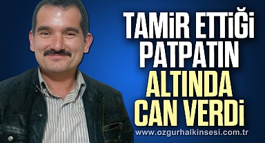 Tamir etmek istediği patpatın altında can verdi