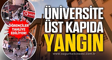 ÜNİVERSİTE ÜST KAPIDA YANGIN