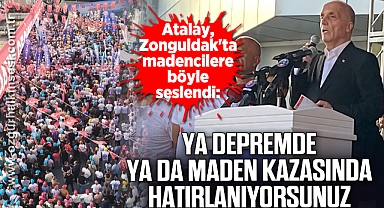 'YA DEPREMDE YA DA MADEN KAZASINDA HATIRLANIYORSUNUZ'