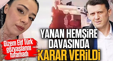 Yanan Hemşire Davasında Karar Verildi