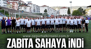 Zabıta Sahaya İndi