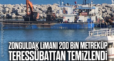 Zonguldak limanı 200 bin metreküp teressübattan temizlendi