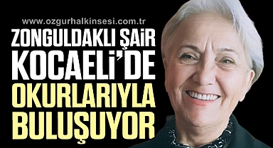 ZONGULDAKLI ŞAİR KOCAELİ'DE OKURLARIYLA BULUŞUYOR