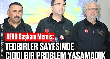 AFAD Başkanı Memiş,