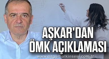 AŞKAR'DAN ÖMK AÇIKLAMASI