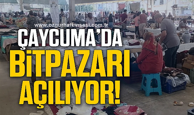 Çaycuma’da bitpazarı açılıyor!