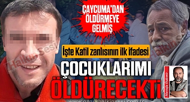 “ÇOCUKLARIMI ÖLDÜRECEKTİ”