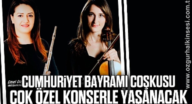 Cumhuriyet Bayramı coşkusu çok özel konserle yaşanacak