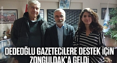 Dedeoğlu gazetecilere destek için Zonguldak’a geldi