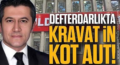 DEFTERDARLIKTA KRAVAT İN, KOT AUT!
