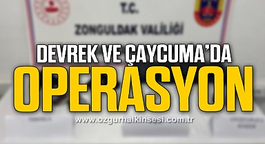 DEVREK VE ÇAYCUMA’DA UYUŞTURUCU OPERASYONU