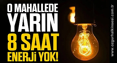 Dikkat! Elektrik kesintisi yaşanacak