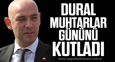 DURAL MUHTARLAR GÜNÜ'NÜ KUTLADI 