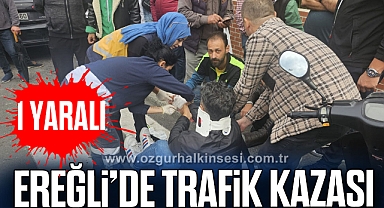 Ereğli’de trafik kazası; 1 yaralı