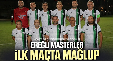 EREĞLİ MASTERLER İLK MAÇTA MAĞLUP