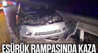 ESÜRÜK RAMPASINDA KAZA
