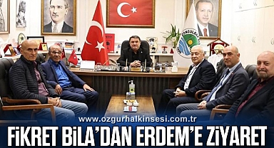 FİKRET BİLA’DAN ERDEM’E ZİYARET
