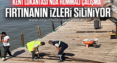 FIRTINANIN İZLERİ SİLİNİYOR