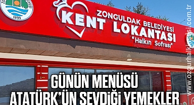 GÜNÜN MENÜSÜ ATATÜRK’ÜN SEVDİĞİ YEMEKLER
